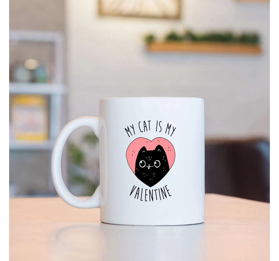 Valentine Mugs My Cat Is My Valentine Mugs Couple For Cat Lovers Him Her Mugs Ceramic Mug Print On Both Sides