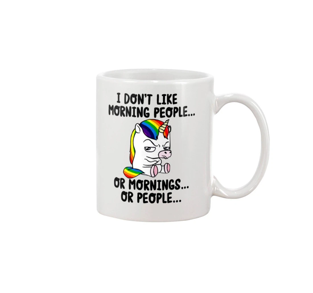 Unicorn I Don't Like Morning People For Animal Lovers Ceramic Mug Print On Both Sides