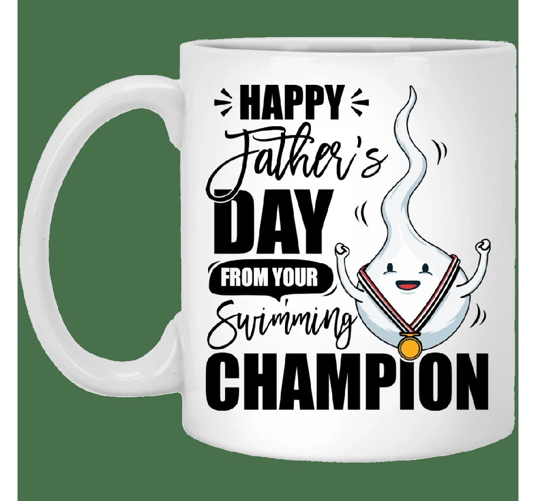 Happy Father’s Day From Your Swimming Champion Funny Father For Grandpa Father Husband Son For Family For Him Ceramic Mug Print On Both Sides