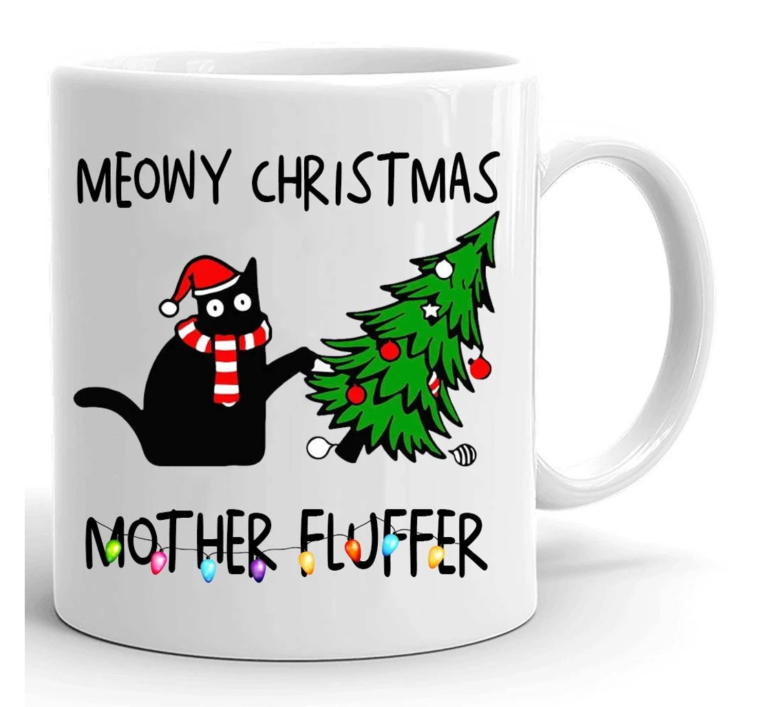 Meowy Mother Fluffer Funny Cat Funny Xmas Ideas For Cat Lovers For Ceramic Mug Print On Both Sides