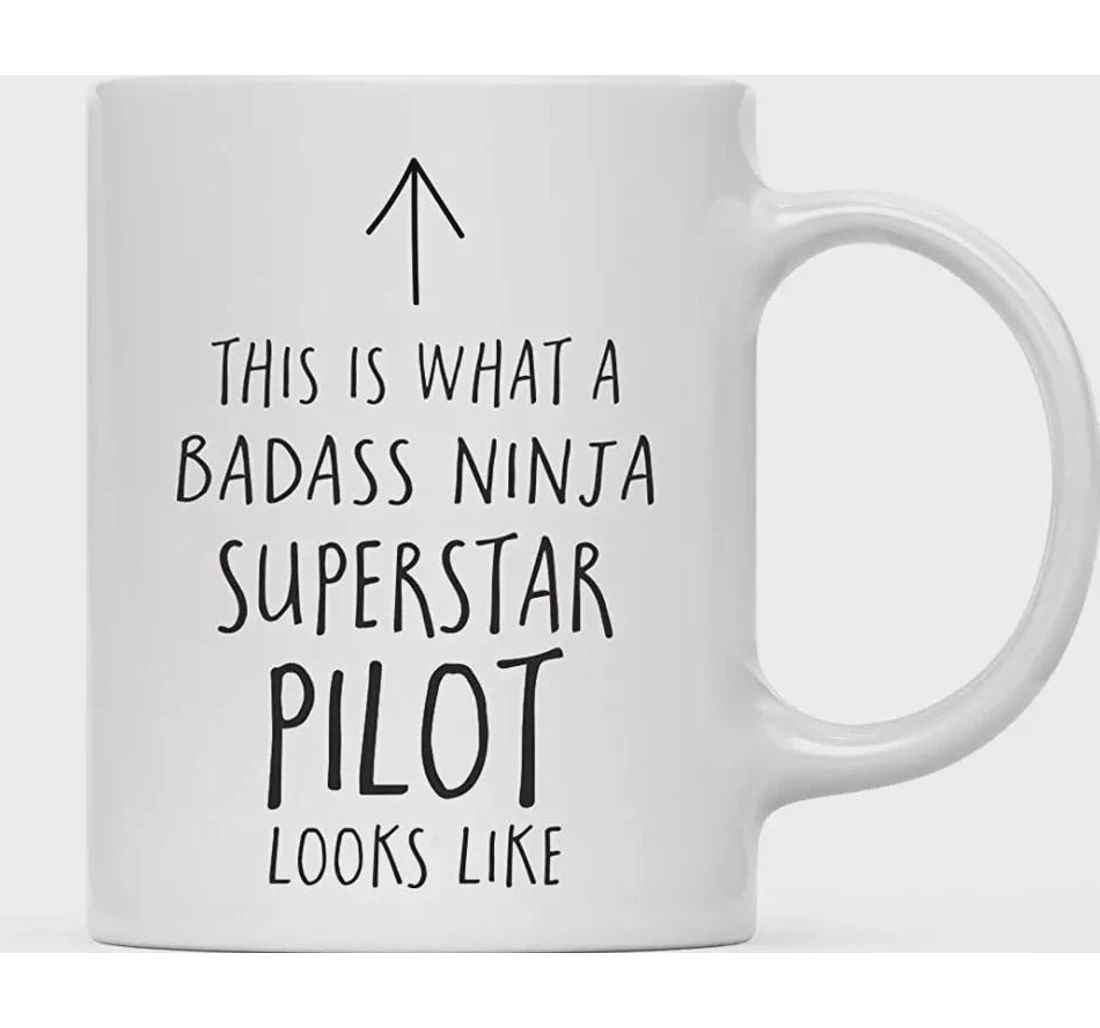 Funny Pilot This Is What A Badass Ninja Superstar Pilot Looks Like For Pilot On Ceramic Mug Print On Both Sides