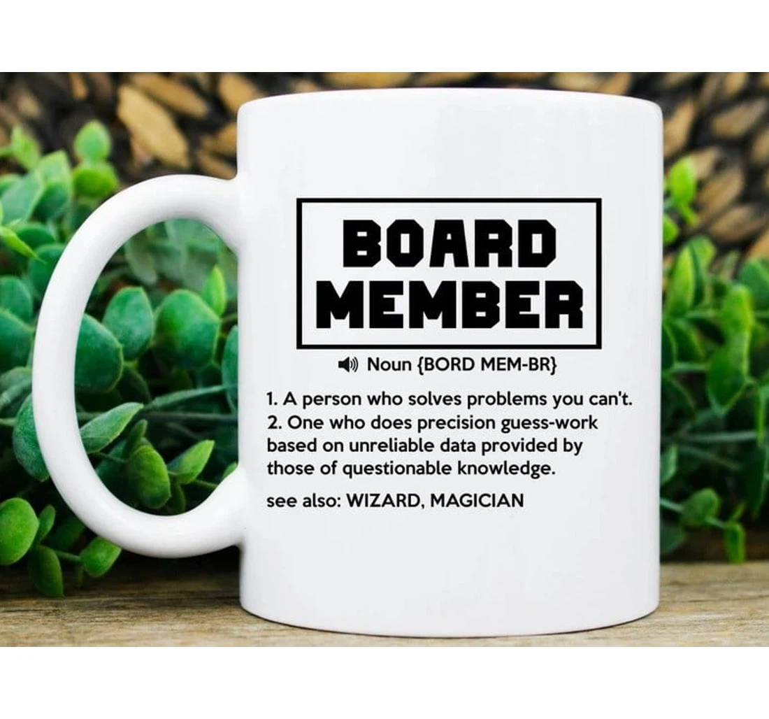 Board Member Definition A Person Who Solves Problems For Work Her Him Ceramic Mug Print On Both Sides