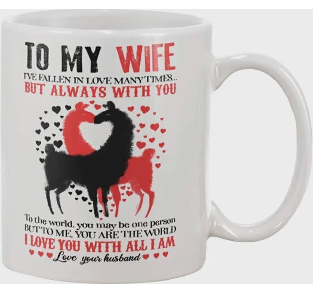 Personalized Llama To My Wife I've Fallen In Love Manytimes But Always With You Tea Ceramic Mug Print On Both Sides