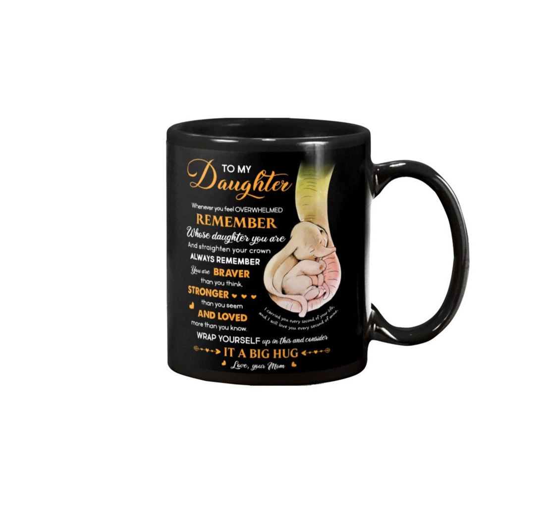 Personalized To My Daughter Loved More Than You Know Wrap Yourself Up In This And Consider It A Big Hug Best Ceramic Mug Print On Both Sides