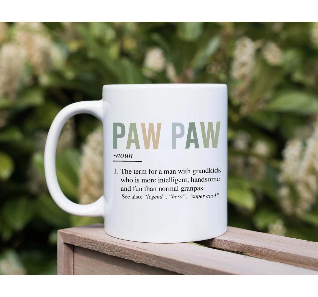 Paw Paw Definition Grandpa Definition Grandpa Funny Ideas For Grandpa For Grandpa Ceramic Mug Print On Both Sides