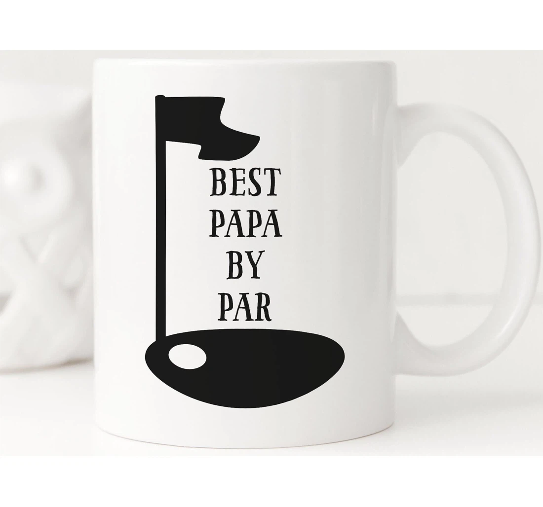 Best Papa By Par Funny Golf Grandpa Grandpa Papa Papa Cup Ceramic Mug Print On Both Sides