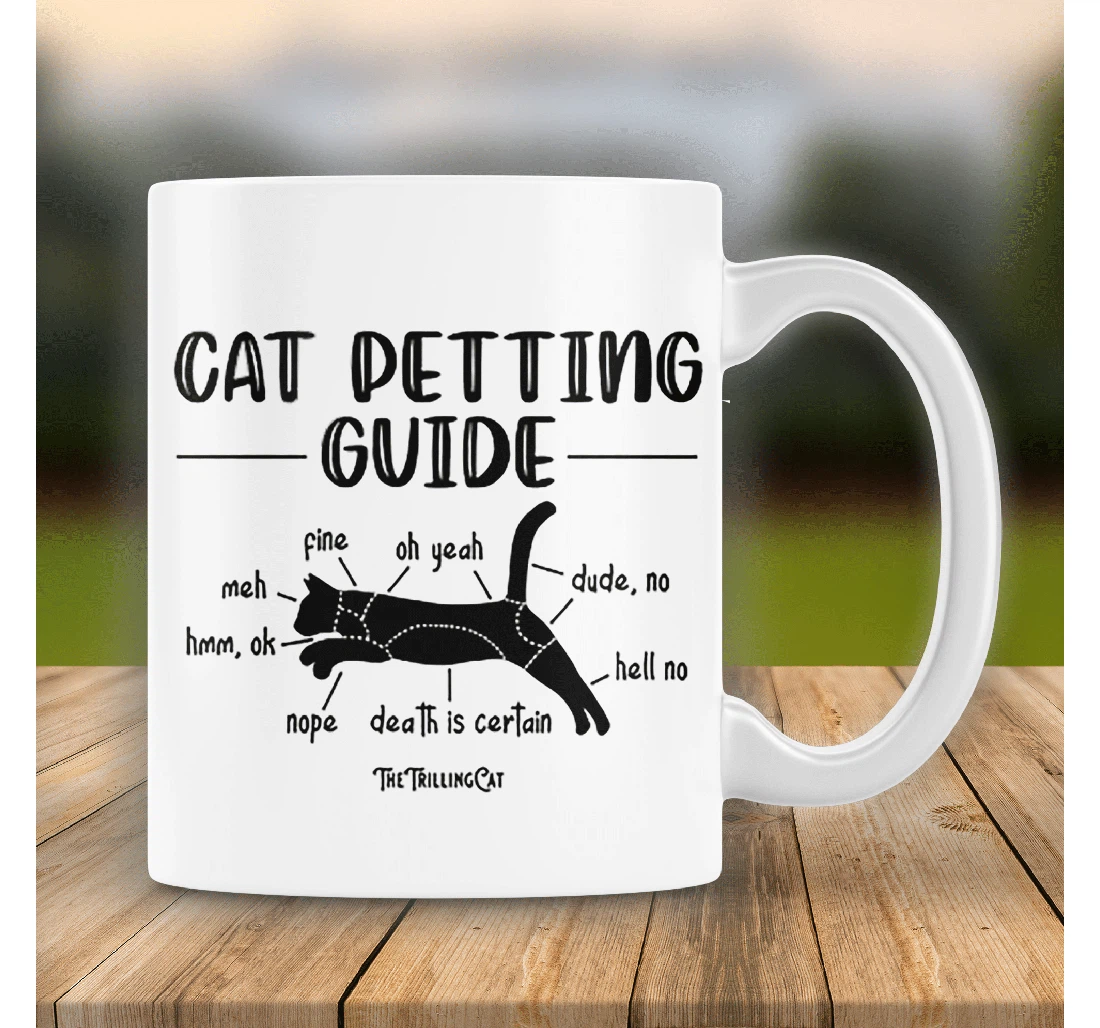 Cat Petting Guide Funny Cat For Cat Lovers Cat For Him Or Her Ceramic Mug Print On Both Sides