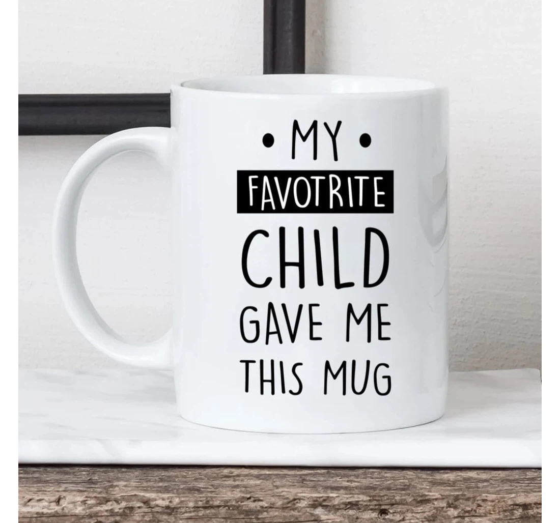 For Aunt Mommy Grandma Sister On Funny Novelty Present From Daughter Son Mom Child Ceramic Mug Print On Both Sides