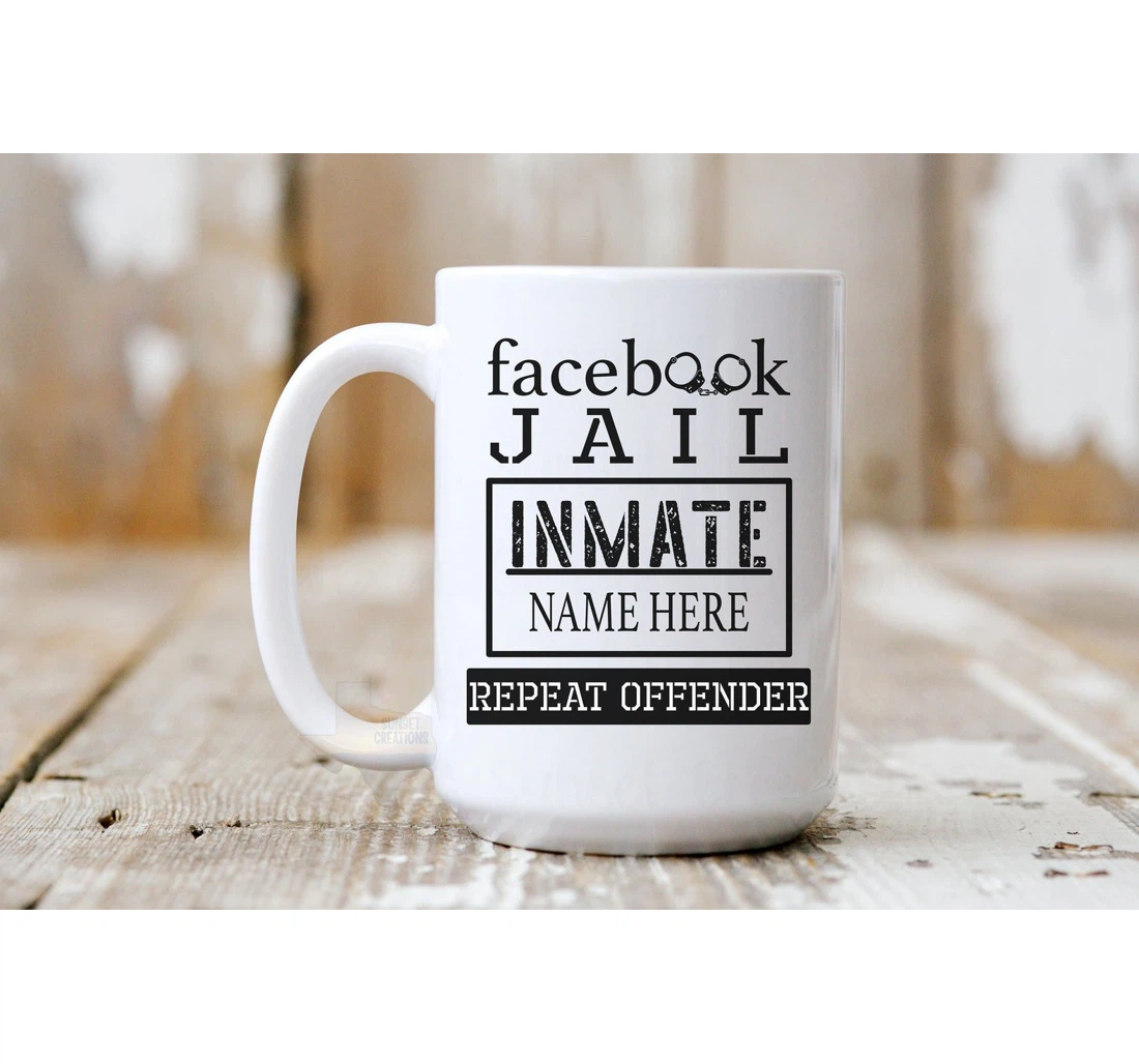 Facebook Jail Repeat Offender Mugs Ceramic Mug Print On Both Sides