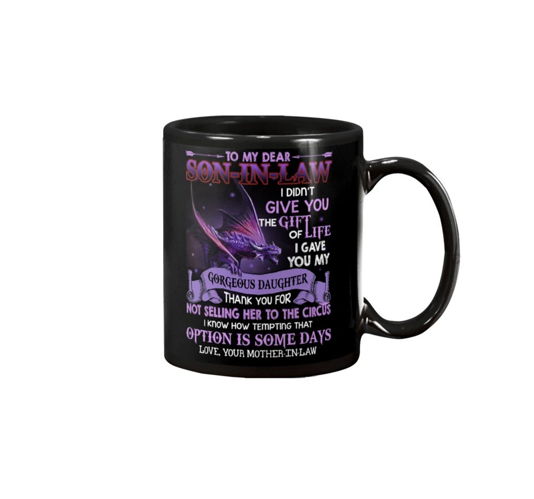 Personalized To My Dear Son In Law Dragon Thank You For Not Selling Her Best For New Year Aniversary Ceramic Mug Print On Both Sides