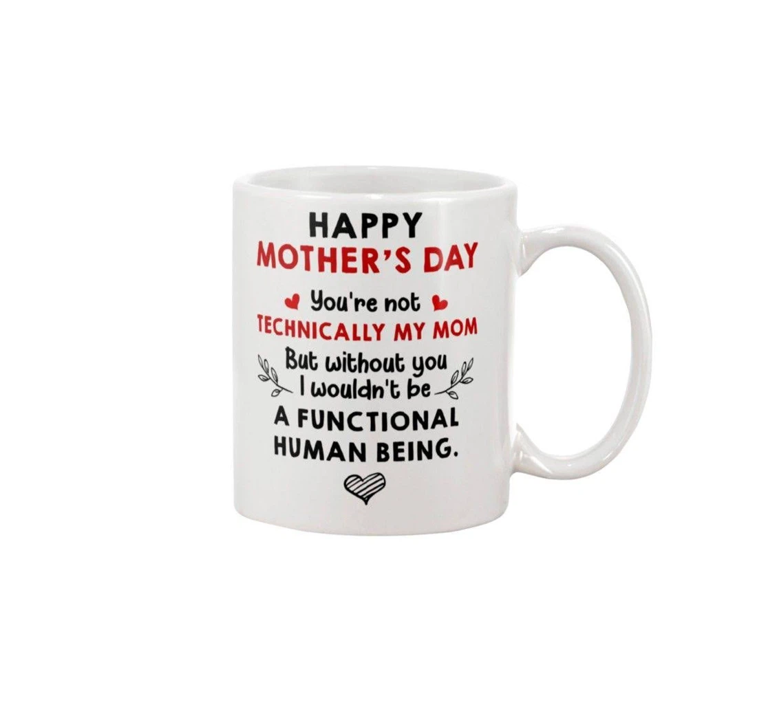 Mother Day But Without You For Stepmom From Stepdaughter Stepson For Stepmom Funny For Stepmom Oz Ceramic Mug Print On Both Sides