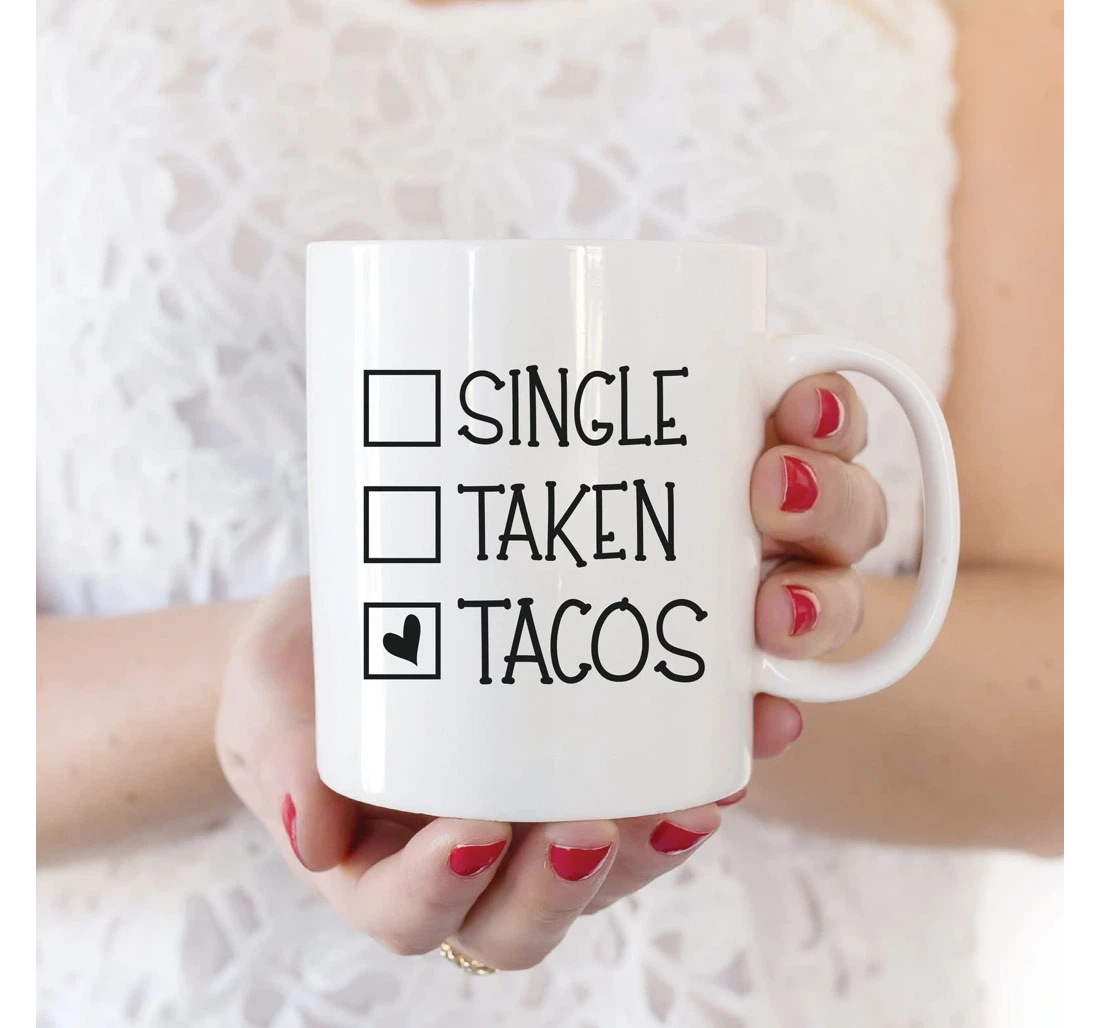 Single Taken Tacos Valentine's Day For Couple Ceramic Mug Print On Both Sides