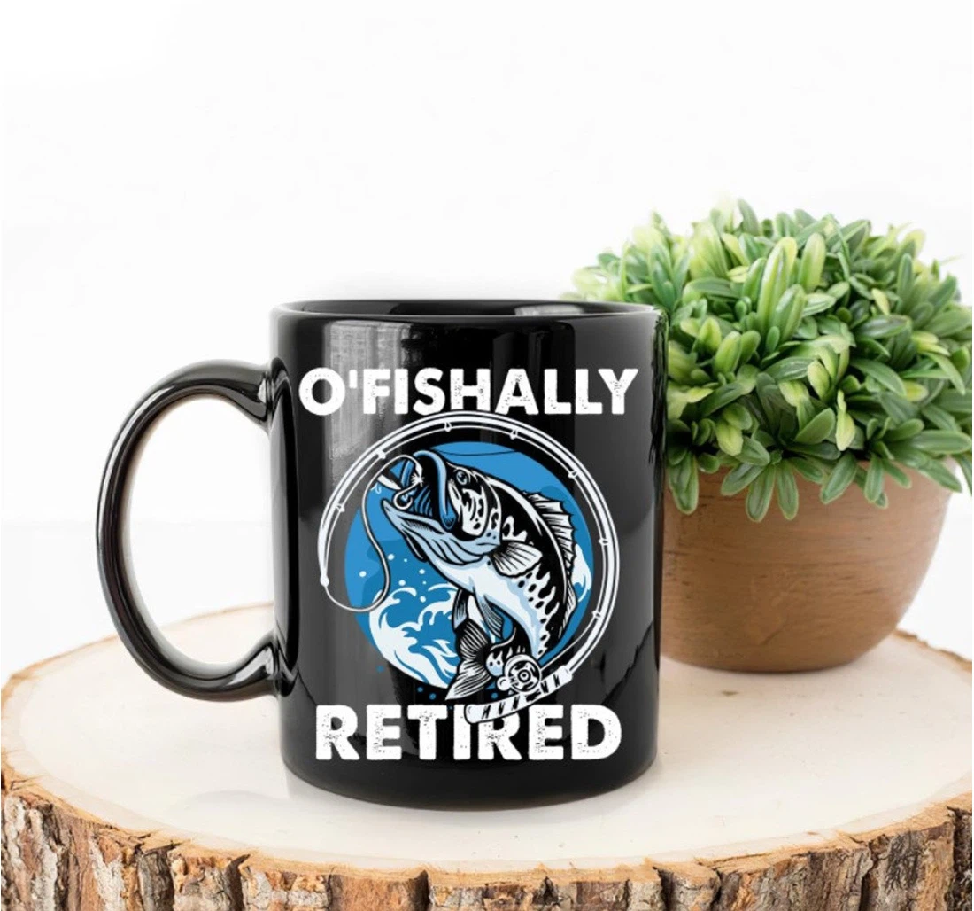 O'fishally Retired Fishing Fisher Funny Fish Retired Retirement For Father Grandpa Pop Pop Husband For Him Oz Ceramic Mug Print On Both Sides