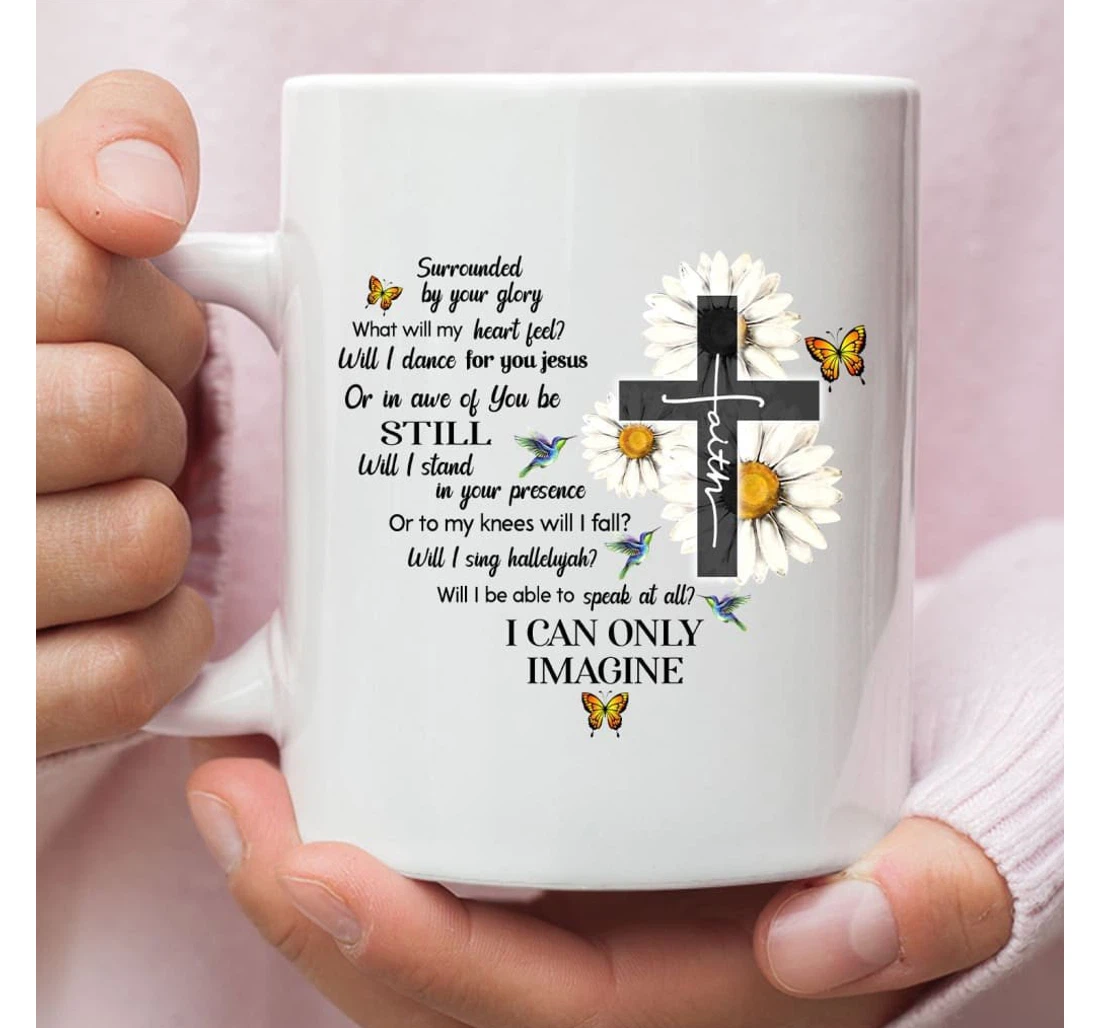 Mercyme I Can Only Imagine Daisy Cross Christian Christian Oz Mugs Ceramic Mug Print On Both Sides