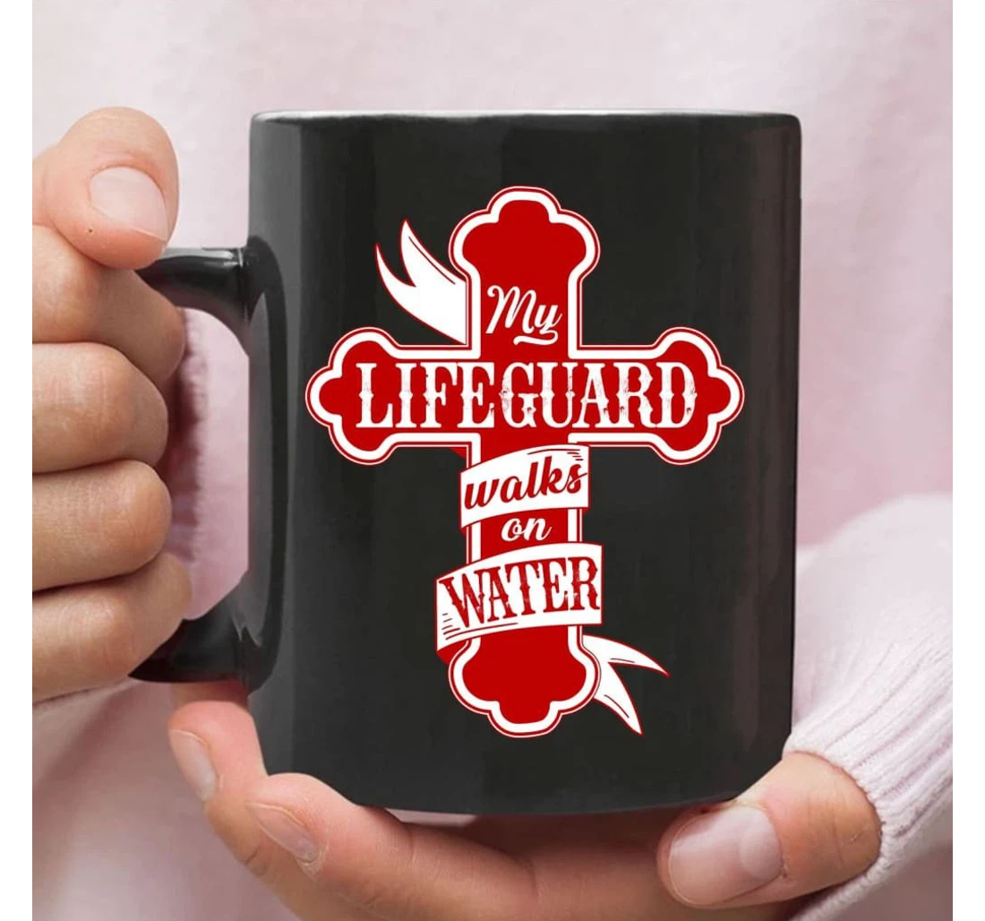 My Lifeguard Walks On Water Christian Oz Mugs Ceramic Mug Print On Both Sides