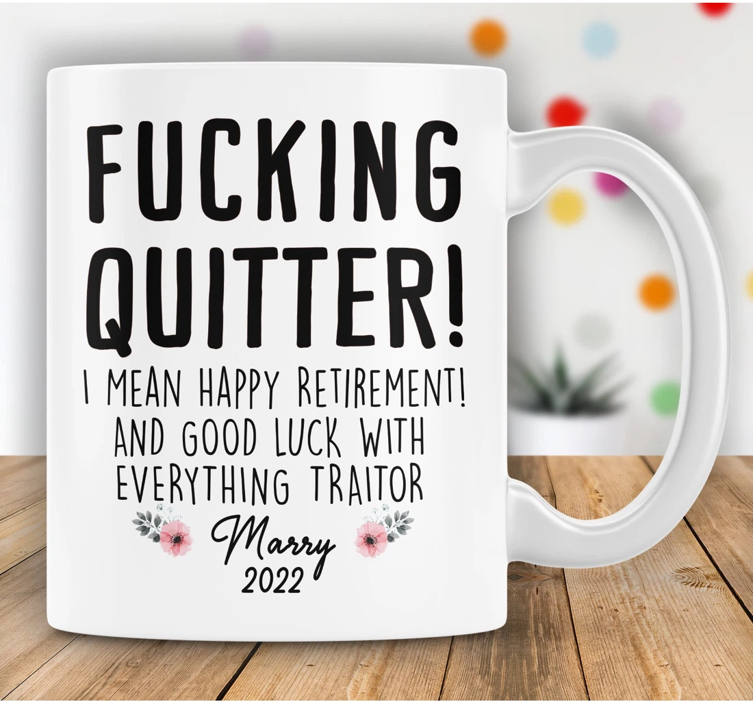 Quitter Happy Retirement Ceramic Mug Print On Both Sides