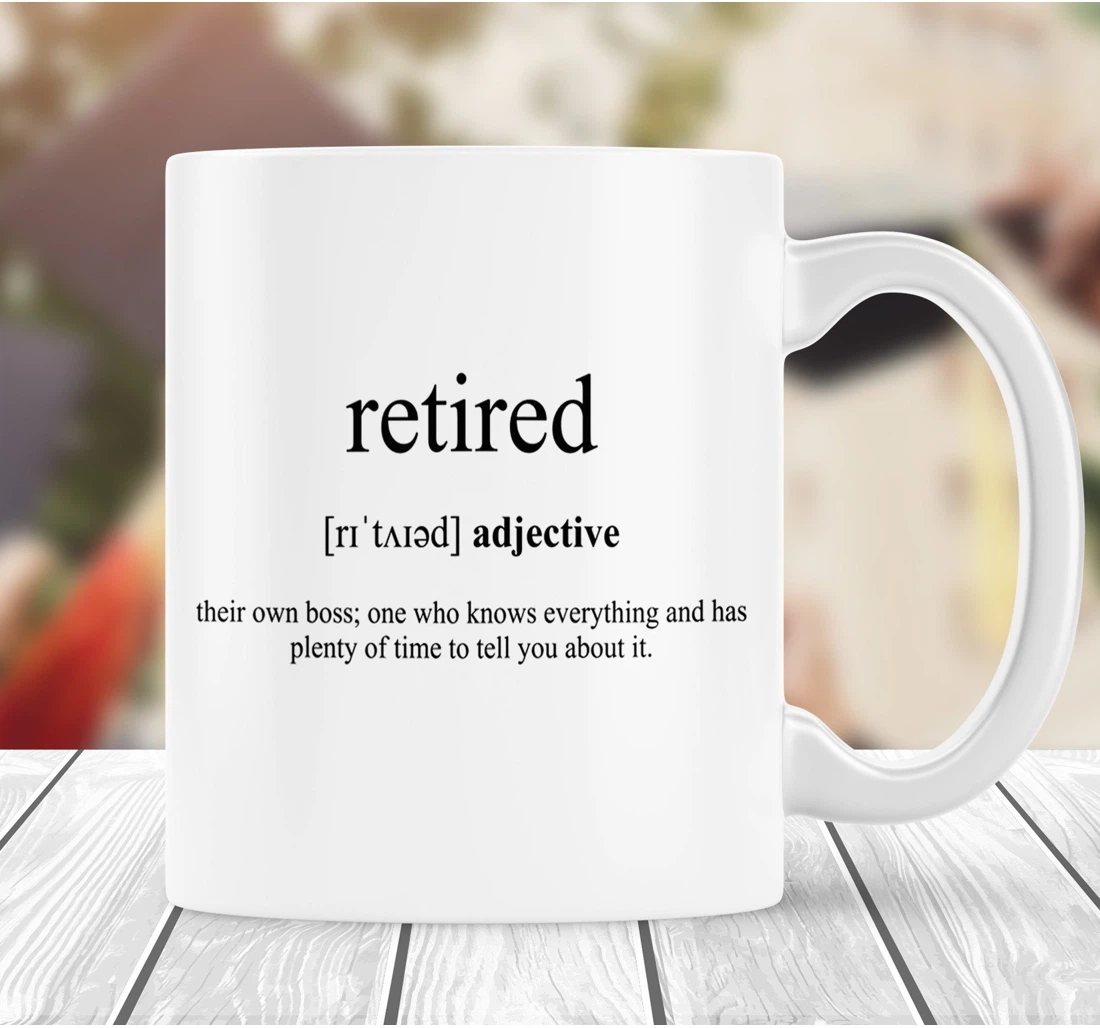 Retirement Retired Definition Dictionary Funny Retired For Men Women Boss Friends Coworkers Quitter Ceramic Mug Print On Both Sides