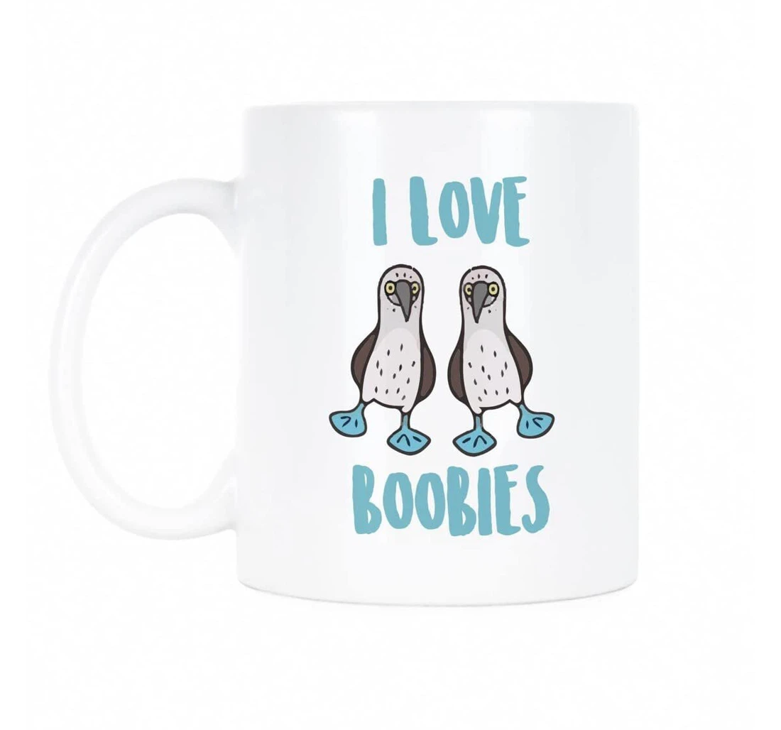 Bird Boobies Bird I Love Boobies Ceramic Mug Print On Both Sides