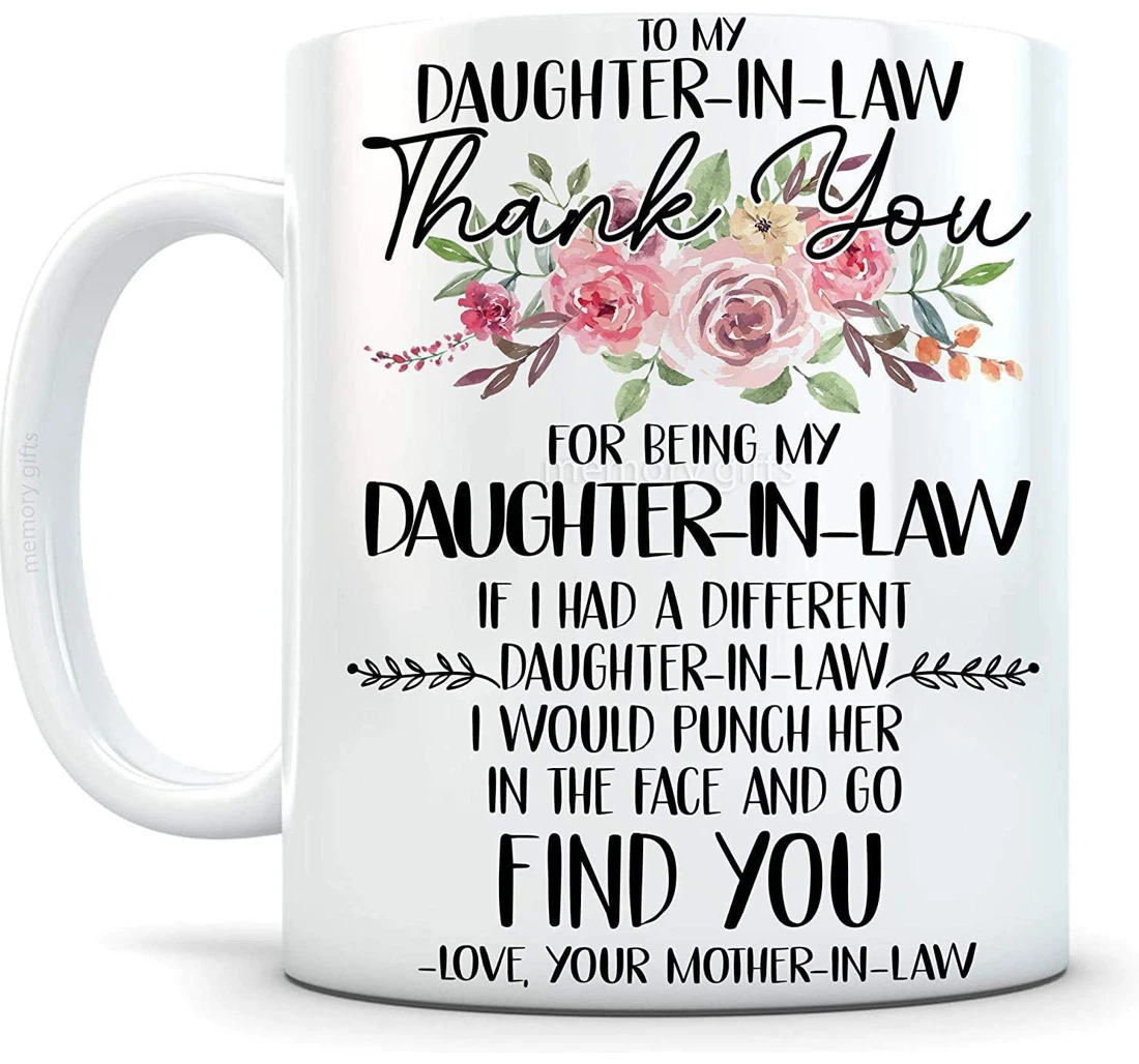 Honey Daughter In Law For Daughter From Mother In Law Daughter In Law Oz Ceramic Mug Print On Both Sides