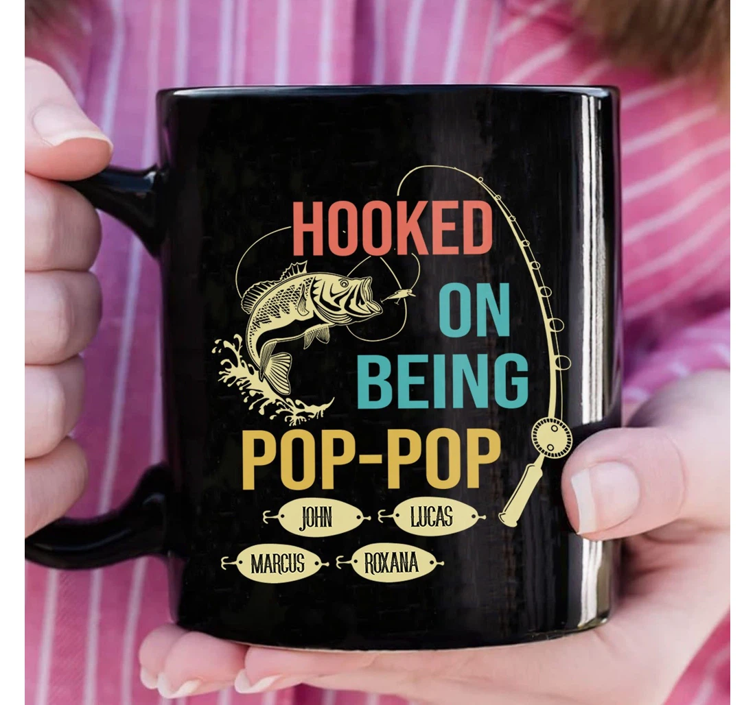 Personalized Hooked On Being Pop Pop For Grandfather Grandpa Fishing Ceramic Mug Print On Both Sides