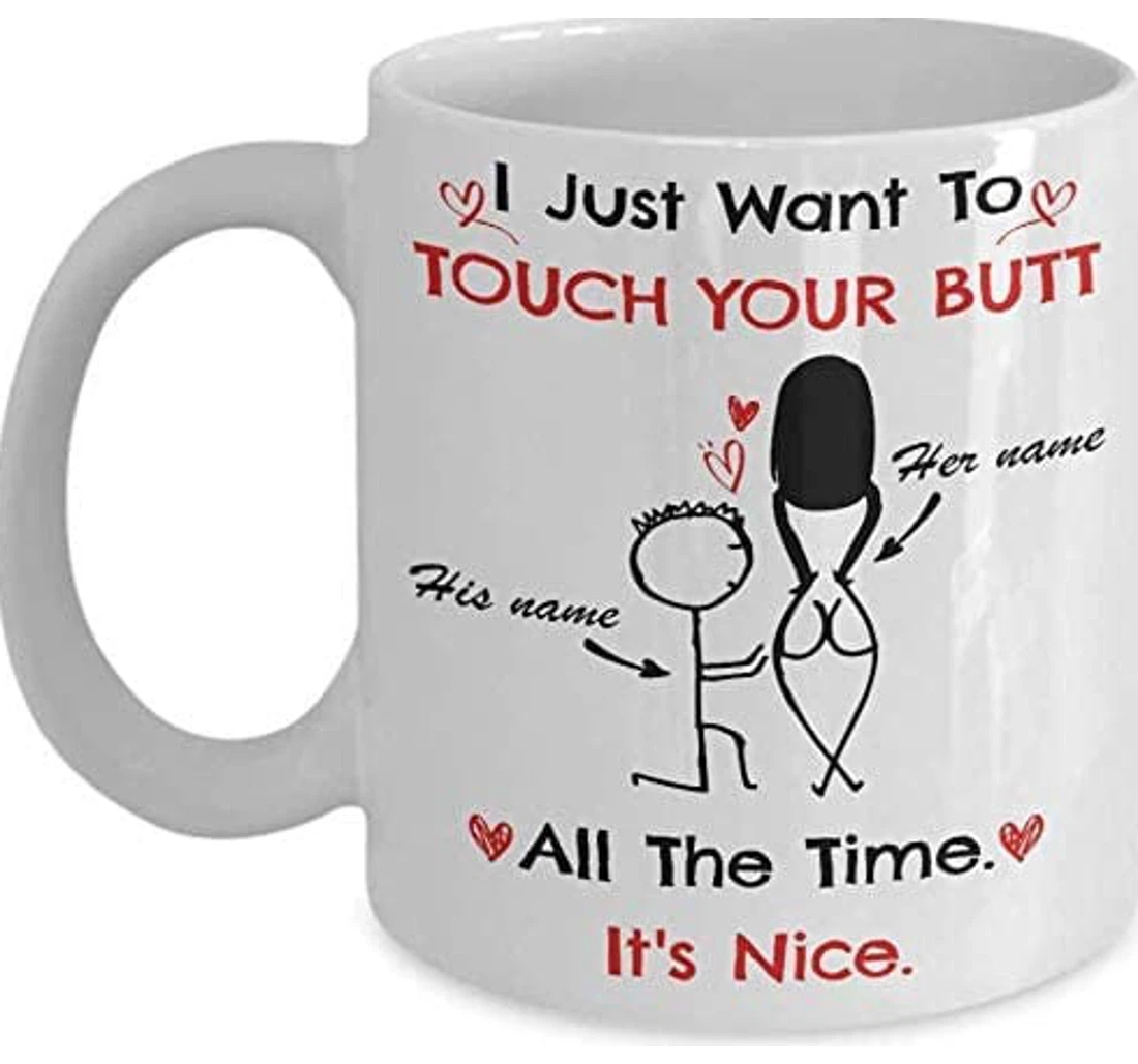 Customized Couple I Just Want To Touch Your Butt Funny Santa Claus Hat For Couple Girl Boy Friend Funny Lover Personalized Name Funny Ceramic Mug Print On Both Sides