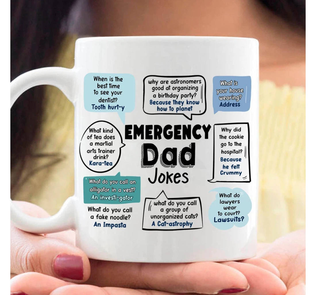 Funny Emergency Dad Jokes From Son Daughter On Ceramic Mug Print On Both Sides