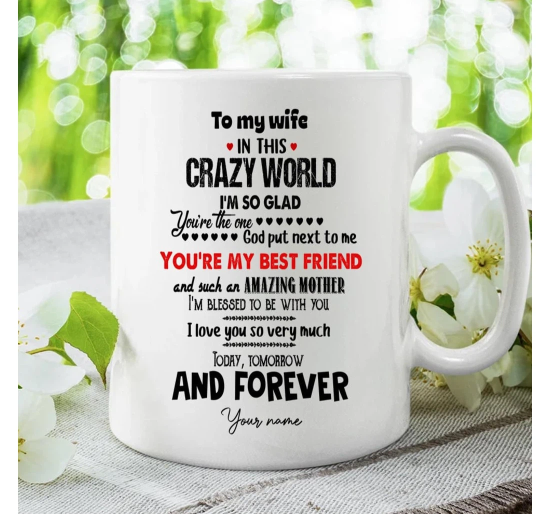 Personalized To My Wife In This Crazy World Couple Drawing From Husband On Valentine's Day Oz Ceramic Mug Print On Both Sides