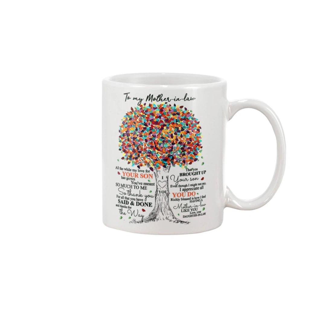 Personalized To My Mother In Law All The While My Love For Your Son Has Grown Best From Daughter In Law For Woman's Day Ceramic Mug Print On Both Sides