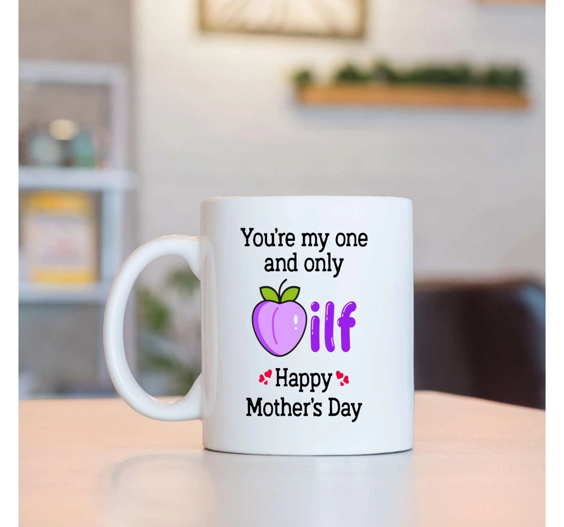 Mom Purple Peach You're My One And Only Milf Cups Great Ideas To Mom From Daughter Son To My Mom From Daughter And Son Perfect To Mommy Nana Grandma Ceramic Mug Print On Both Sides