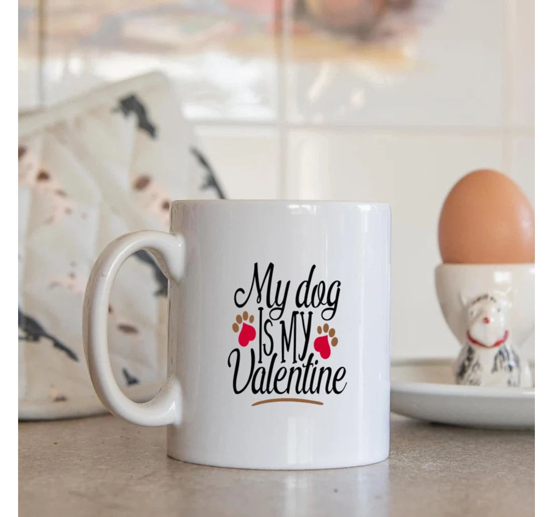 My Dog Is My Valentine Girl With Pug Dog Best For Dog Lovers Pet Lovers Animal Lovers On Valentine's Day Oz Ceramic Mug Print On Both Sides