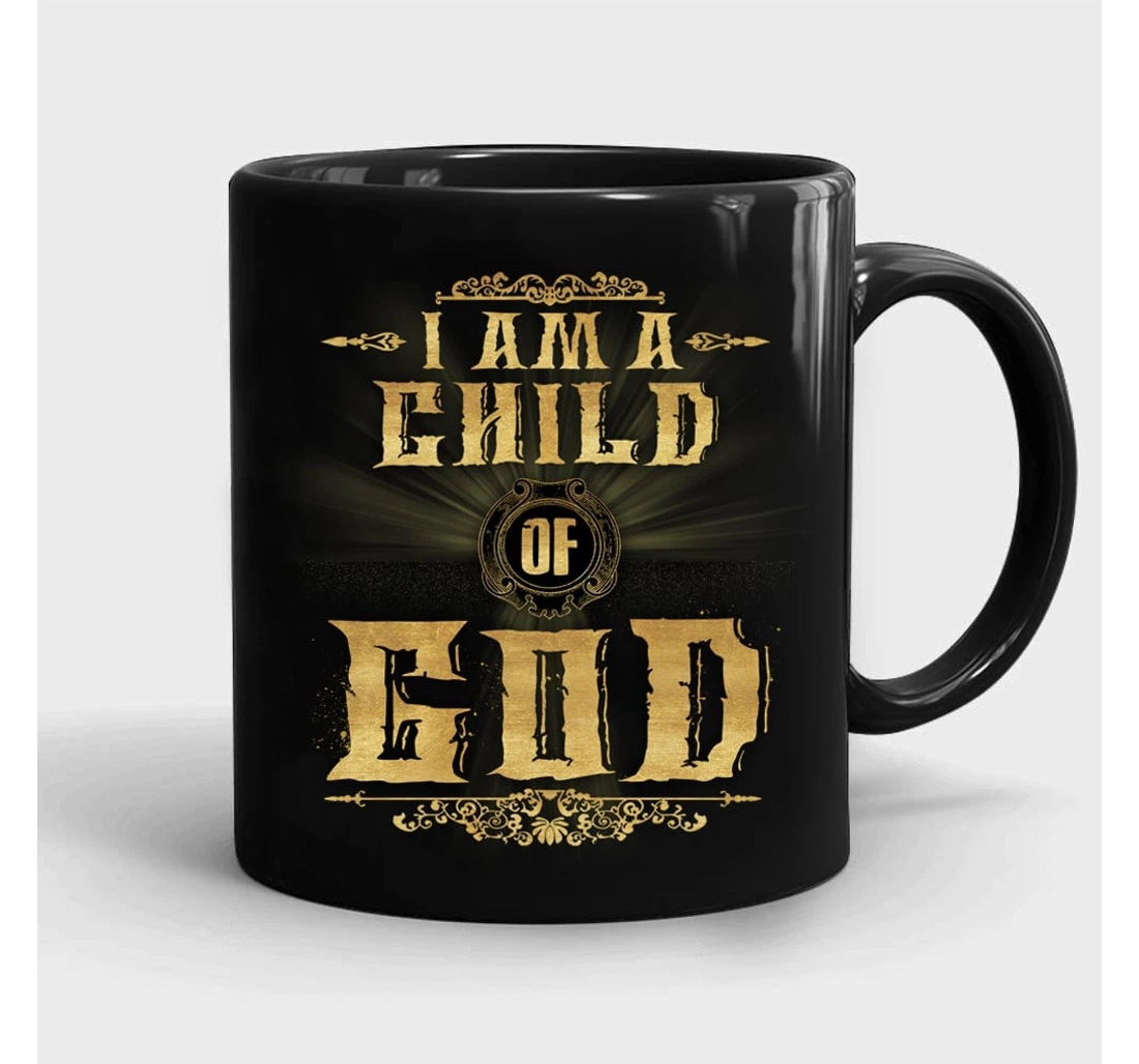 I Am A Child Of God Oz For Christian Relatives Friends For Christian Ceramic Mug Print On Both Sides