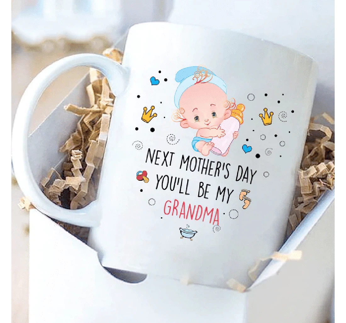 Next You'll Be Grandma For Grandma Ceramic Mug Print On Both Sides