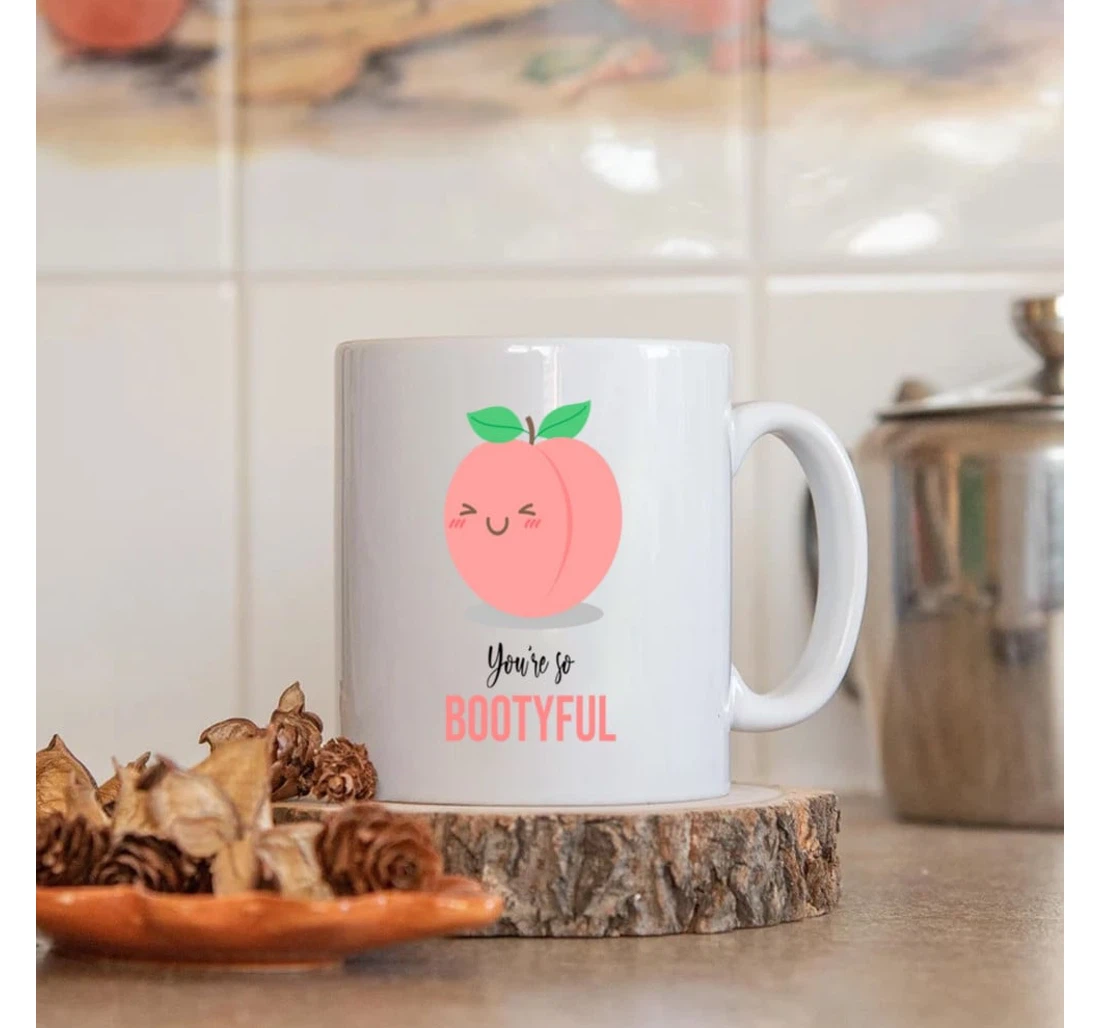 Funny Peach Butt Mugs You're So Bootyful Funny Valentine Couple For Her From Him Mugs Ceramic Mug Print On Both Sides