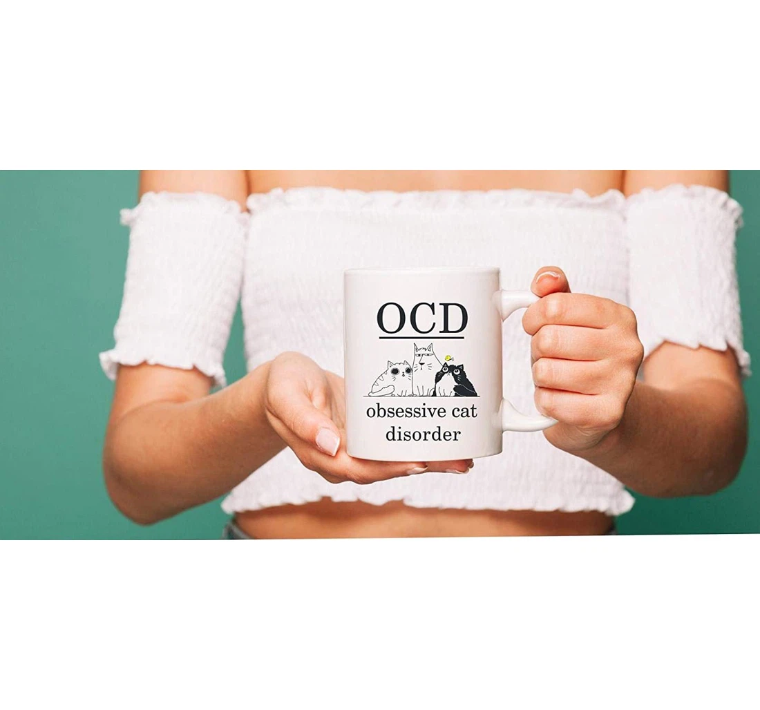 Ocd Cat Lover Cat Lover Funny Cat Obsessive Cat Disorder Cat Person Cat Mom Funny Funny Cat Humor Cat Mom Cat Lover Xmas Ceramic Mug Print On Both Sides