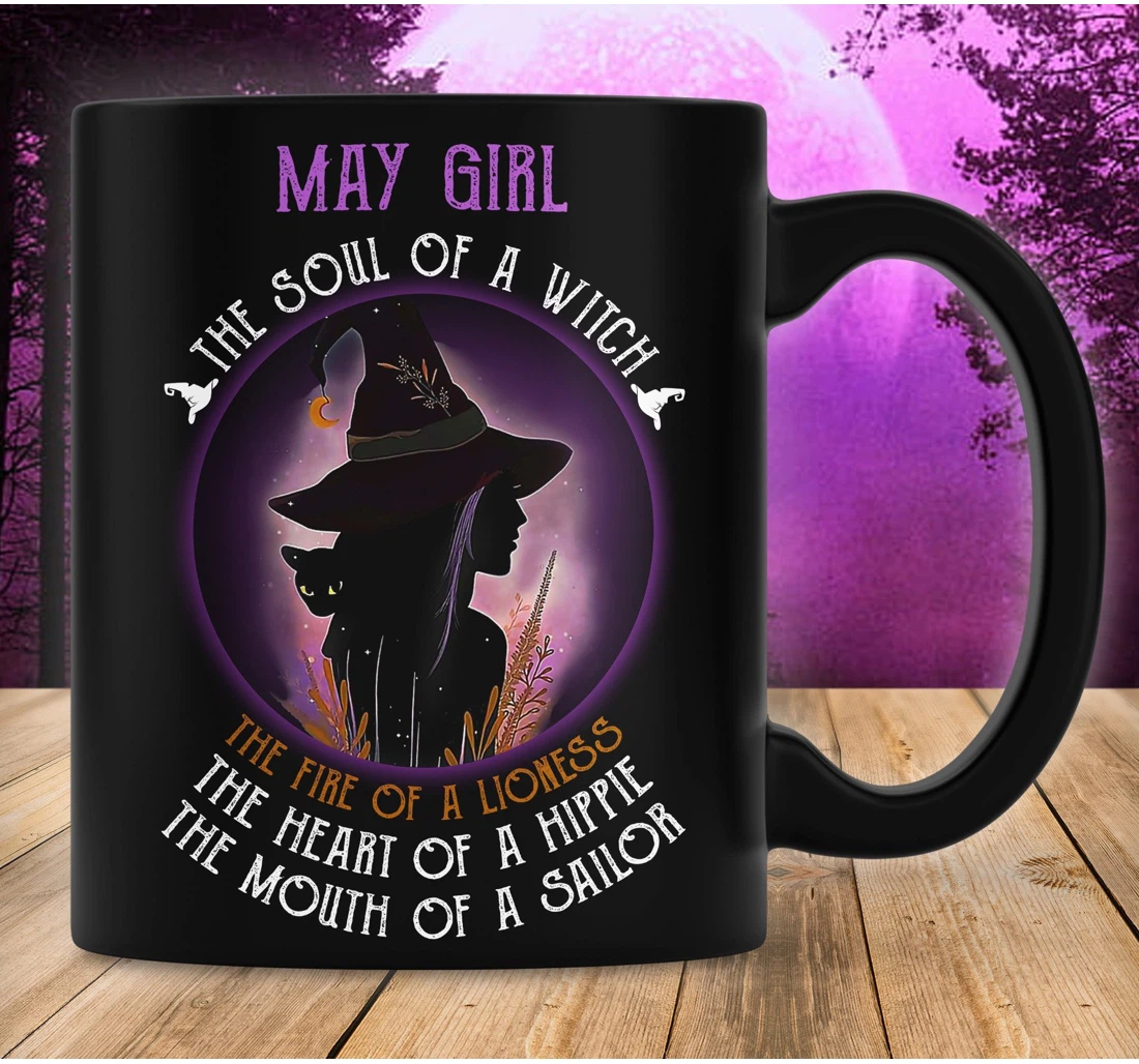 May Girl She Has The Soul Of The Witch The Fire Of Lionness Oz For Women's Gift Ceramic Mug Print On Both Sides