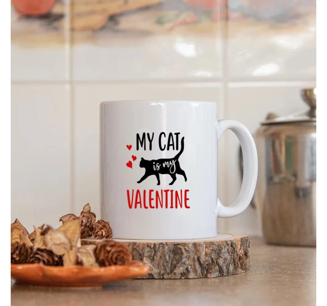 Valentine Mugs Cat Mugs My Cat Is My Valentine Mugs For Him Her Mugs Ceramic Mug Print On Both Sides