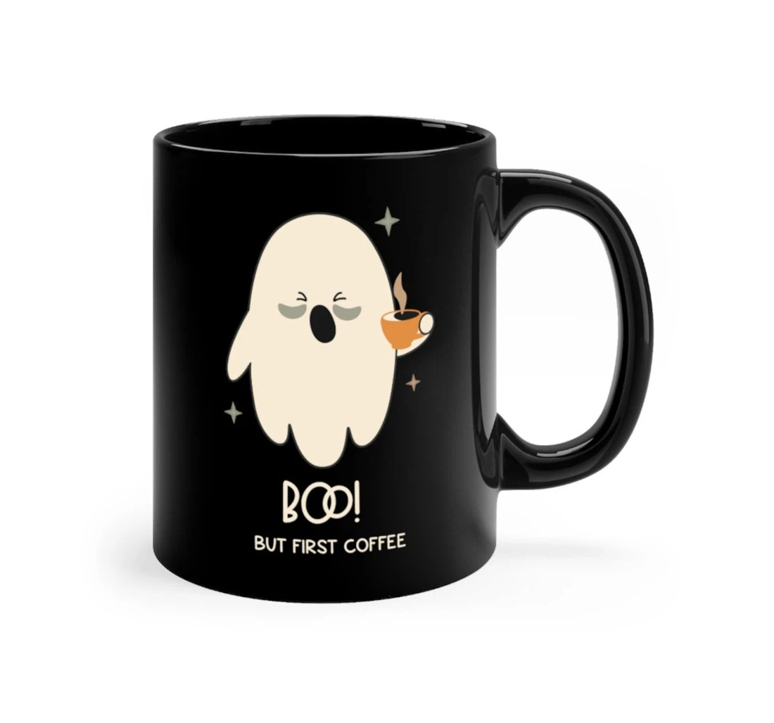 Cute Ghost Halloween Boo But First Great Customized For Oz Ceramic Mug Print On Both Sides