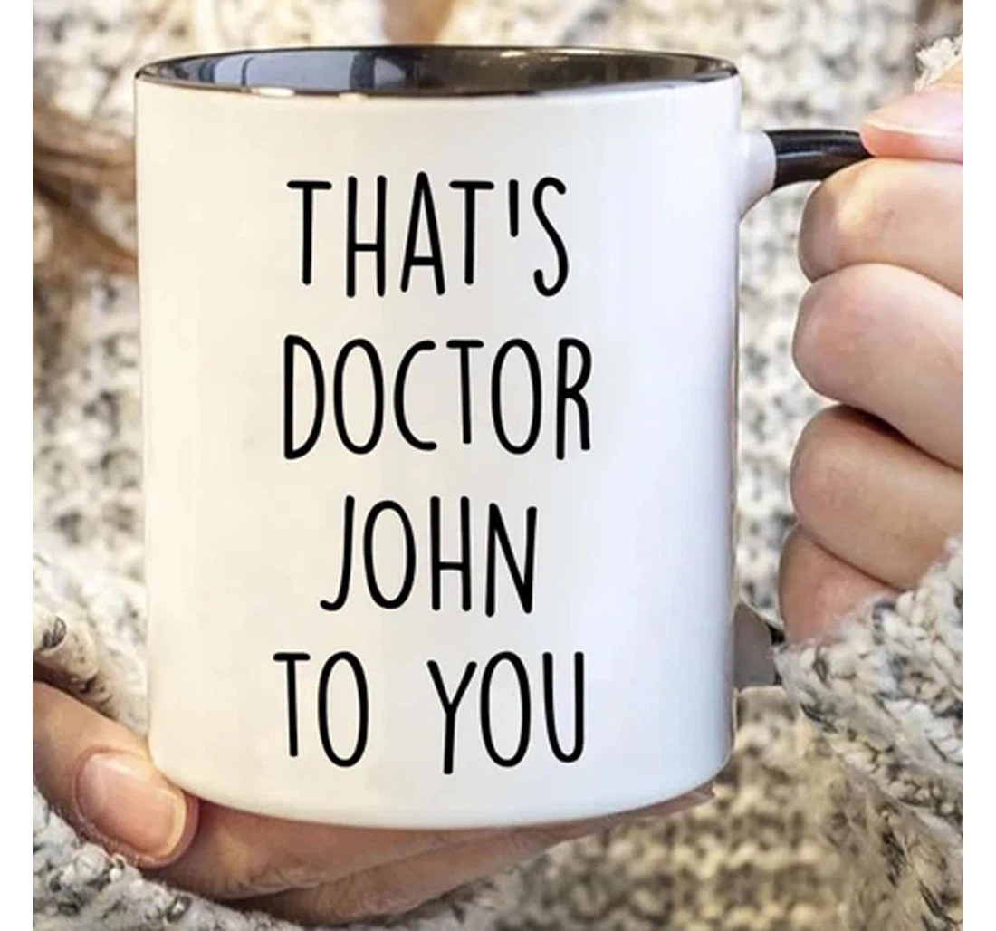 Personalized Doctor Phd Graduation Phd Doctor For Her Phd Graduation Medical School Graduate New Doctor Doctorate Ceramic Mug Print On Both Sides