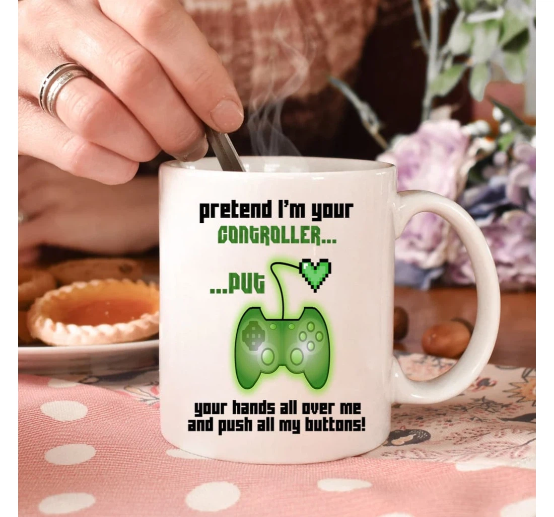 Game Controller Mugs Pretend I'm Your Controller Funny Valentine For Couple Gaming Lovers Mugs Ceramic Mug Print On Both Sides