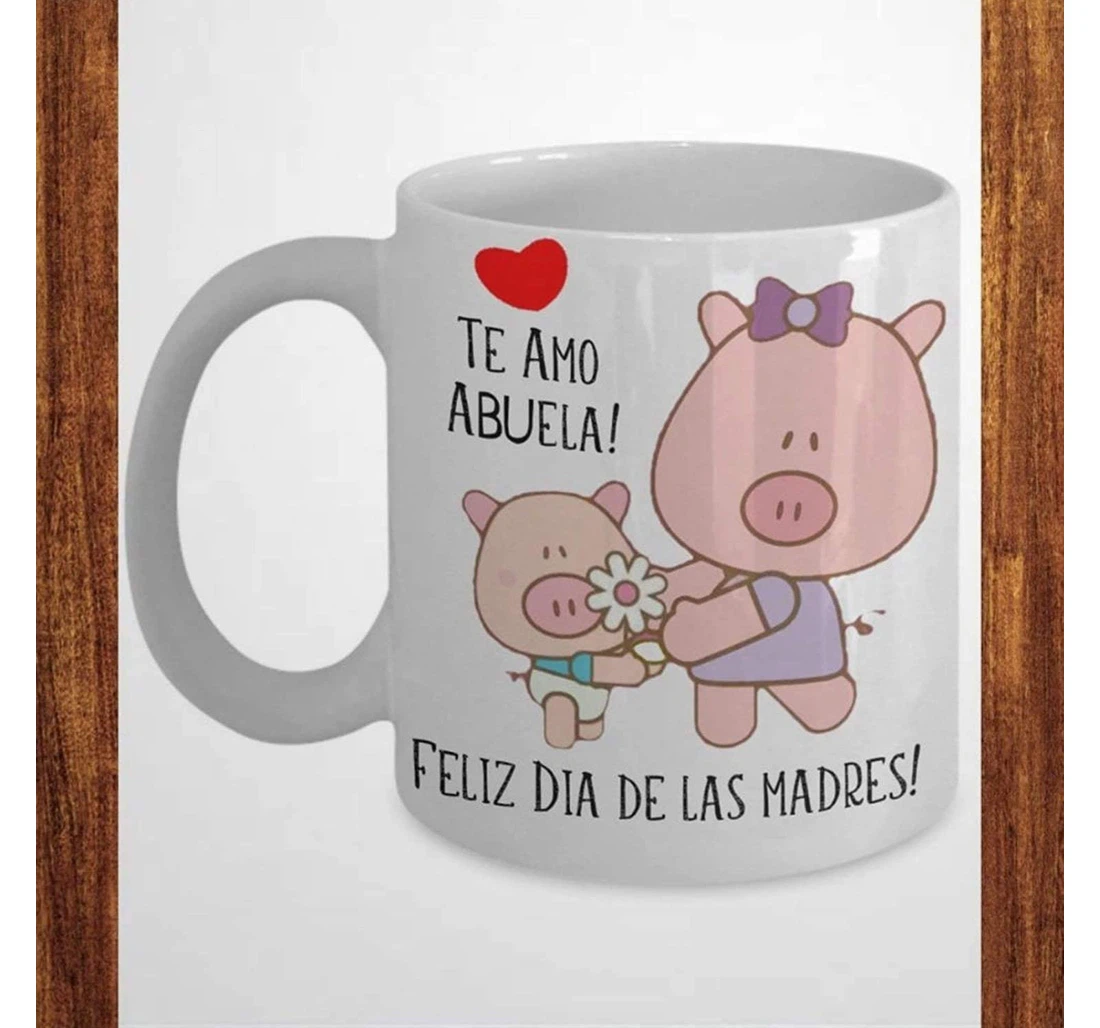 Te Amo Abuela Grandma Spanish Language Pink Pig For Friend Family Lover Oz Ceramic Mug Print On Both Sides