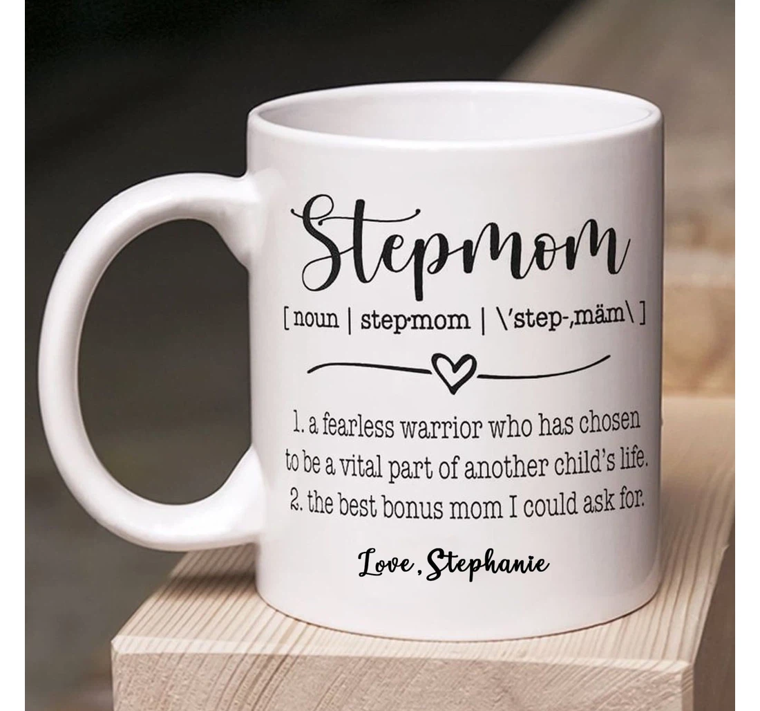 Personalized Stepmom Stepmom Definition Best For Step Mom Bonus Mom Funny Step Mother Stepmom Cup Ceramic Mug Print On Both Sides