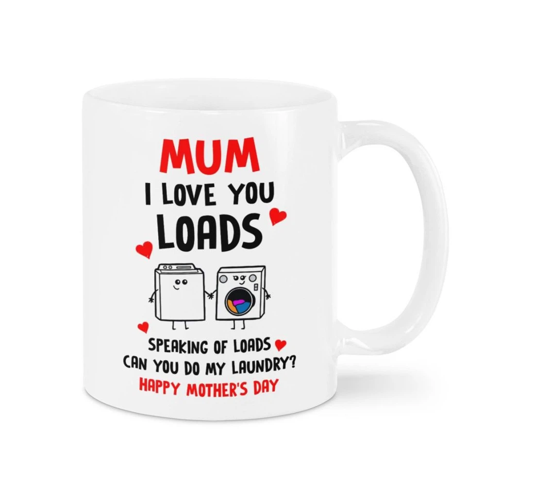 Washing Machine I Love You Loads Coffee Ceramic Mug Print On Both Sides