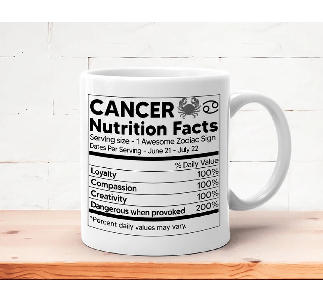 Cancer Nutrition Facts Zodiac Sign Astrology Zodiac For Family Friend Colleagues Men Women Oz Ceramic Mug Print On Both Sides