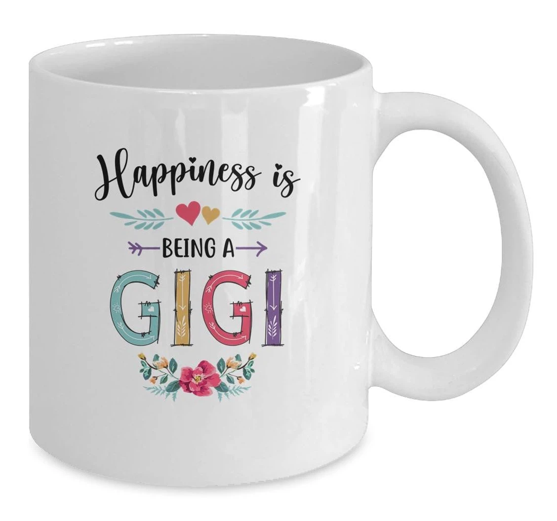 Happiness Is Being A Gigi For The First Ceramic Mug Print On Both Sides