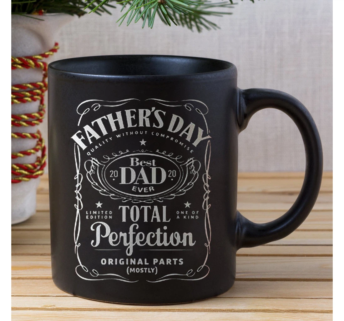 Father’s Day Total Perfection Funny Father Happy For Grandpa Father Husband For Family Friend Colleagues Co Workers For Him Oz Ceramic Mug Print On Both Sides