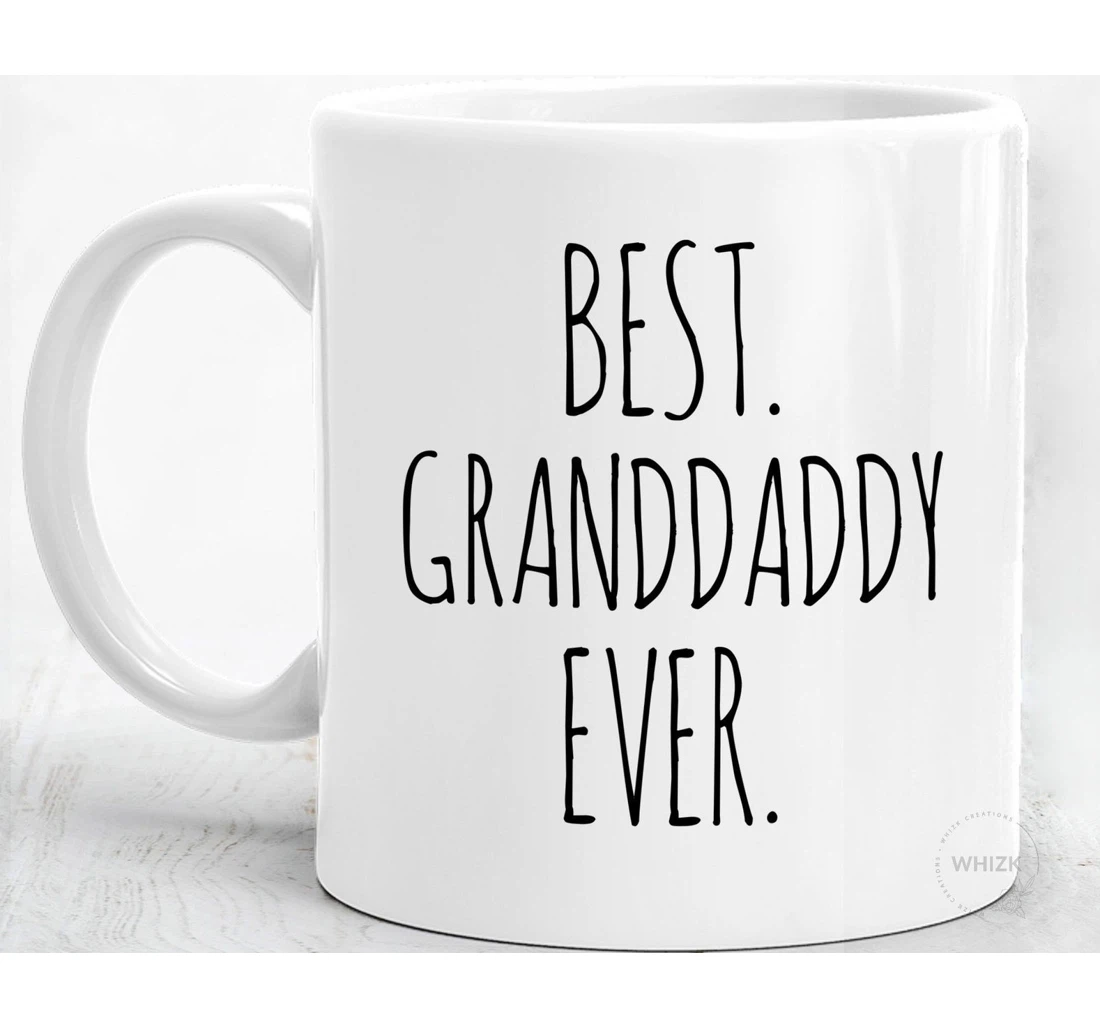 Granddaddy Granddaddy Best Grandpa Minimalist Granddaddy Cup Funny Grandfather Granddaddy M B Ceramic Mug Print On Both Sides