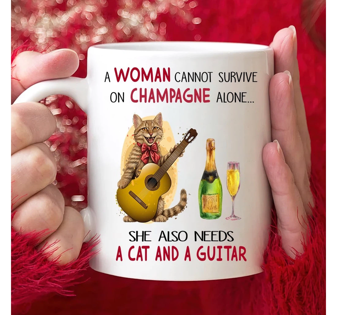 A Woman Cannot Survive On Champagne Alone Cats And Guitar Guitar Lovers For Cat Mom On Ceramic Mug Print On Both Sides