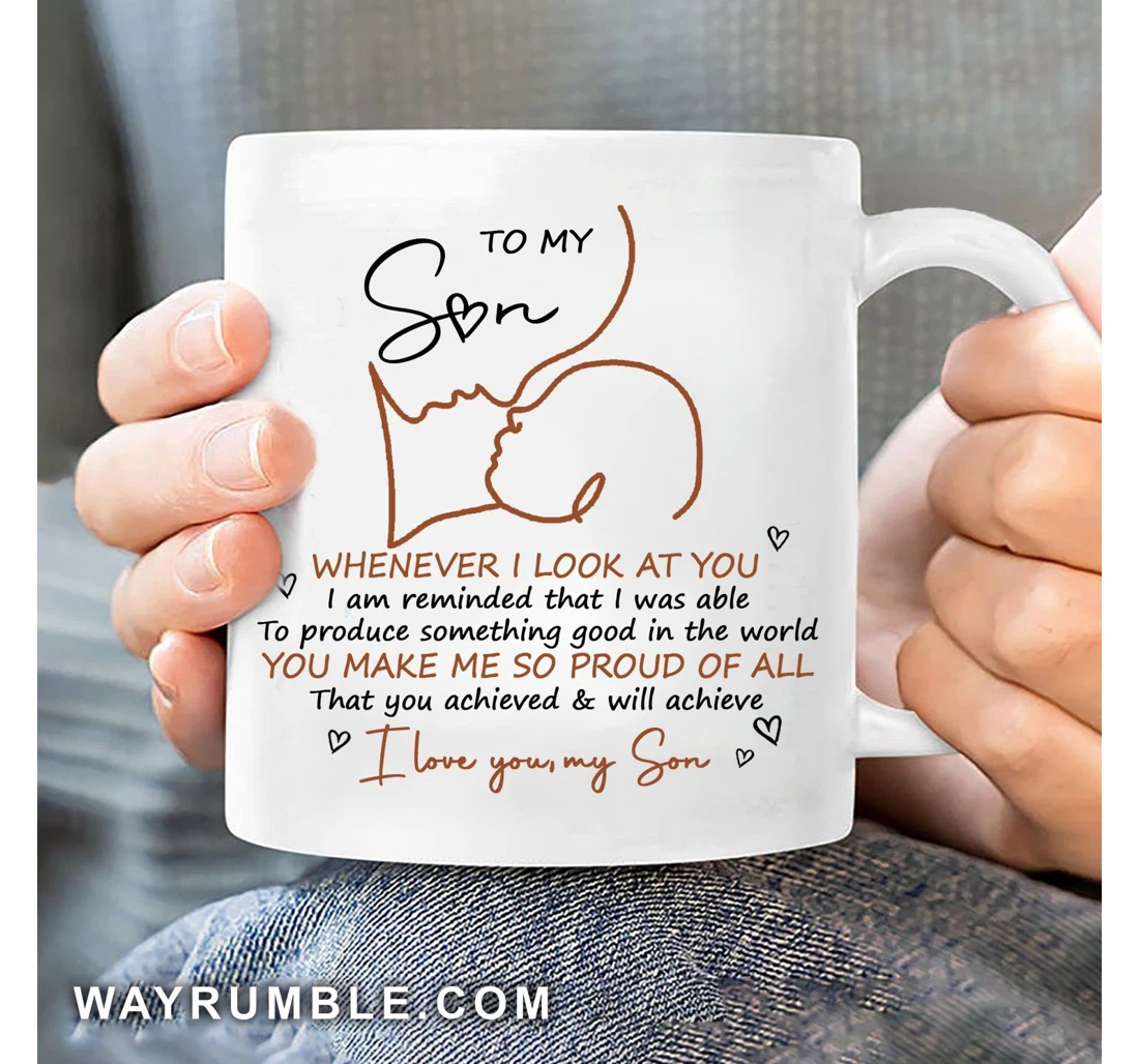 Personalized To My Son Beautiful Dad And Son Silhouette You Make Me So Proud Family Ceramic Mug Print On Both Sides