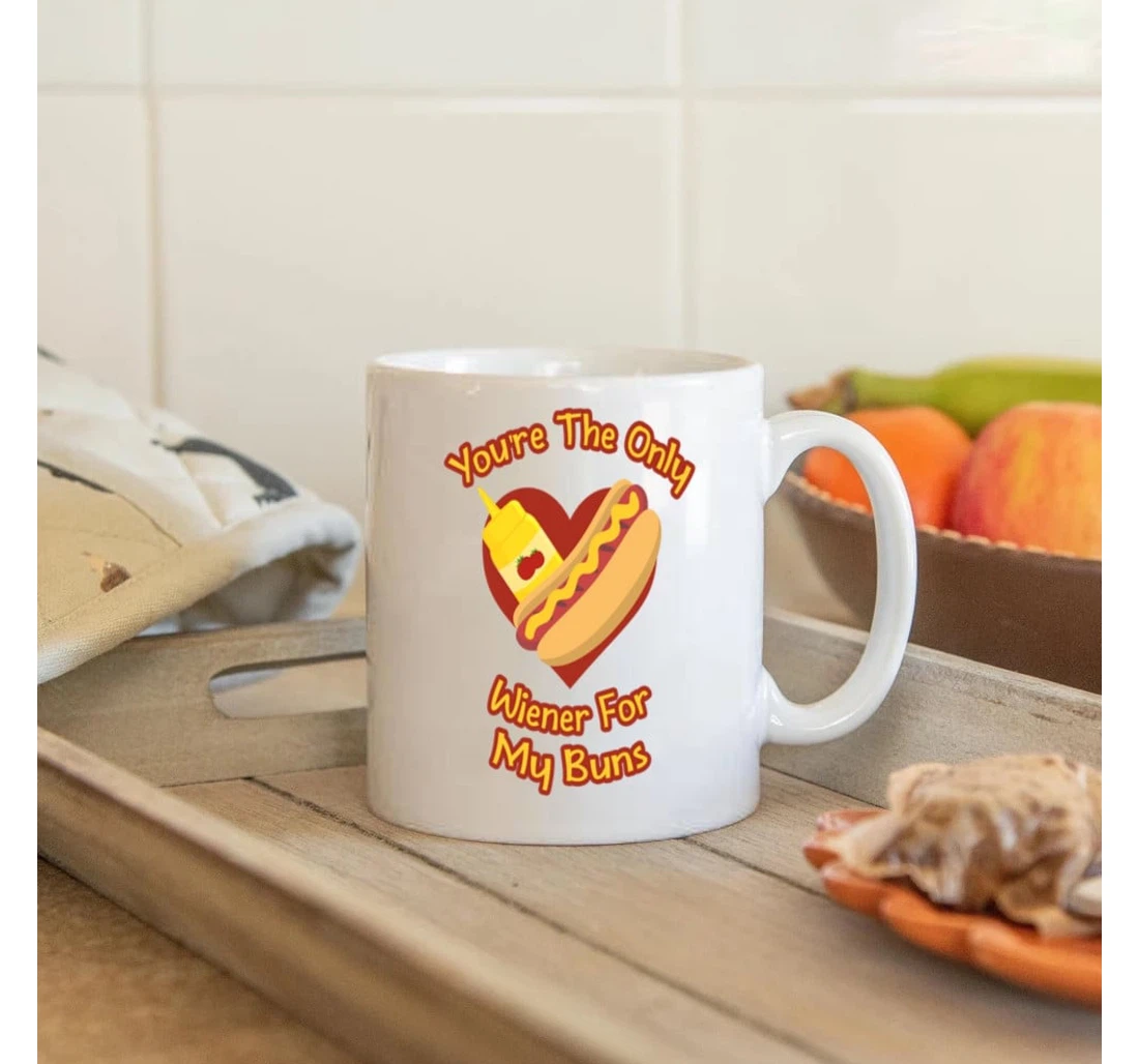 Hotdog Mustard Sauce You're The Only Wiener For My Bun Funny Couple Valentine Wedding For Him For Her Mugs Ceramic Mug Print On Both Sides