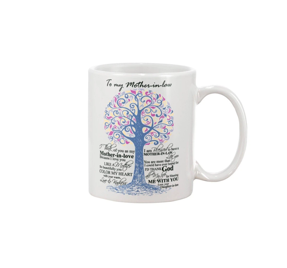 Personalized To My Mother In Law I Think Of You As My Mother In Love Best For Mother In Law Woman's Day Oz Ceramic Mug Print On Both Sides